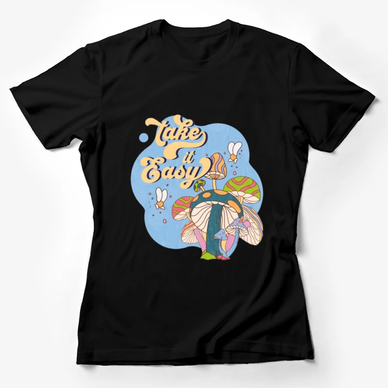 Prenez-le facilement avec des champignons et des abeilles Femme T-Shirt