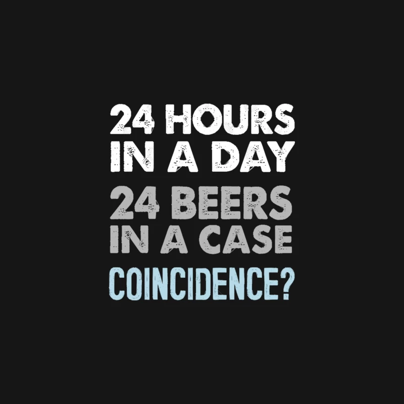 24 Hours In A Day  24 Beers In A Case  - Funny Beer Lover Gift Desk Mat