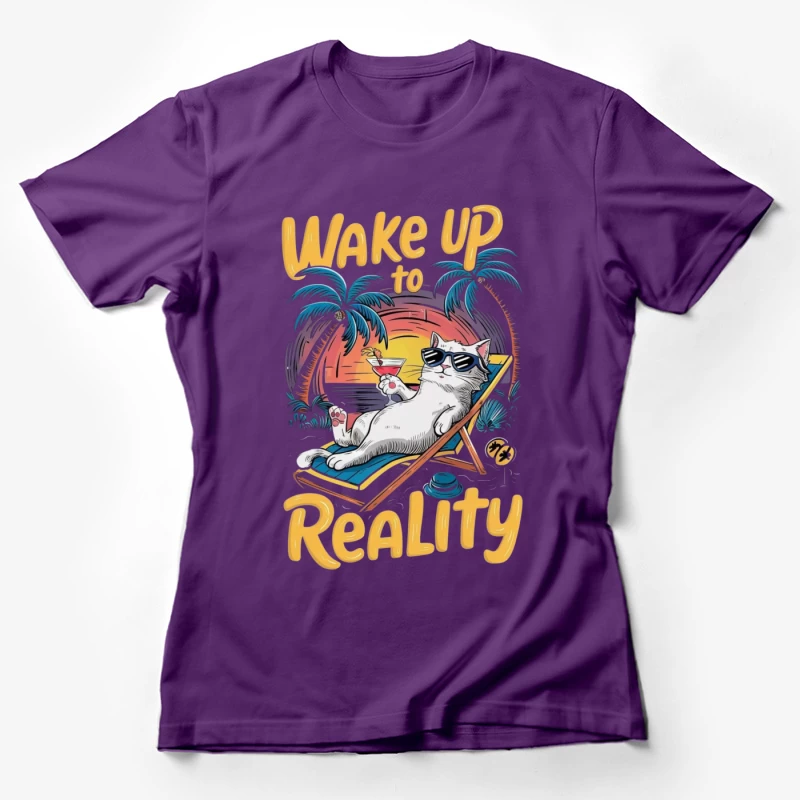 Chill Cat on Vacation: Wake Up to Reality Female T-Shirt