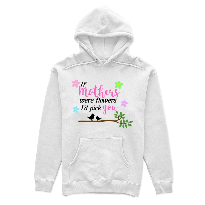 Citation sur les mères et les fleurs Femme Sweat à capuche