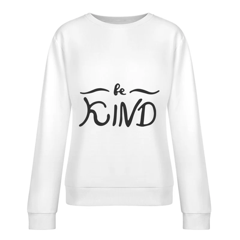 Design Calligraphique : Soyez Gentil Femme Sweat-shirt à enfiler