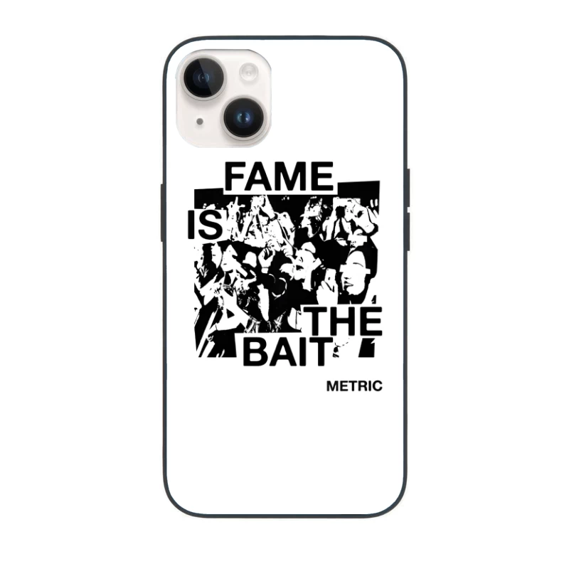 Metric Fame Is The Bait iPhone Case