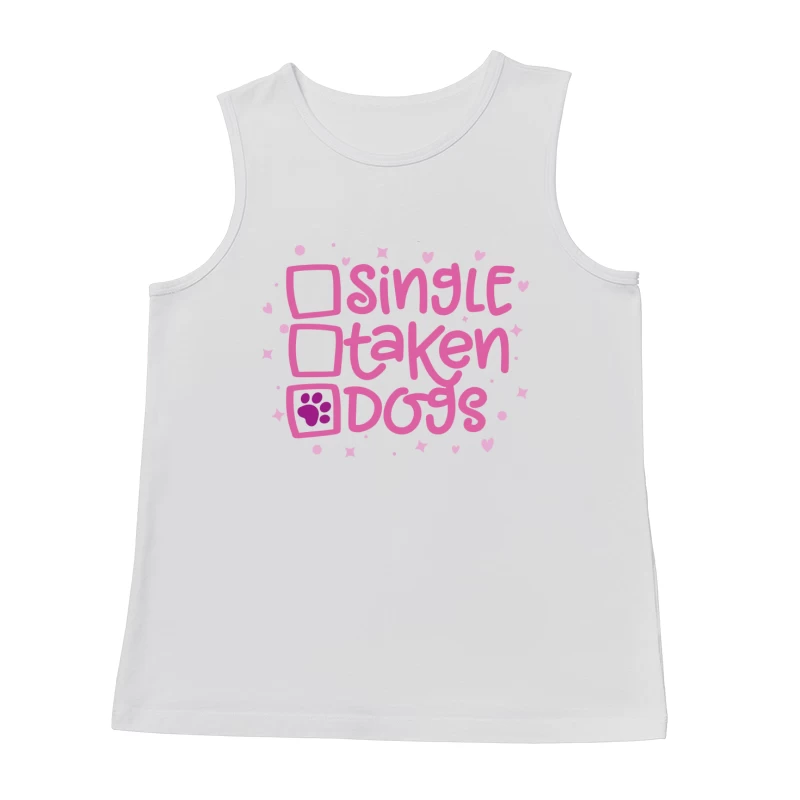 Single? Taken? Dogs! Male Tank Top