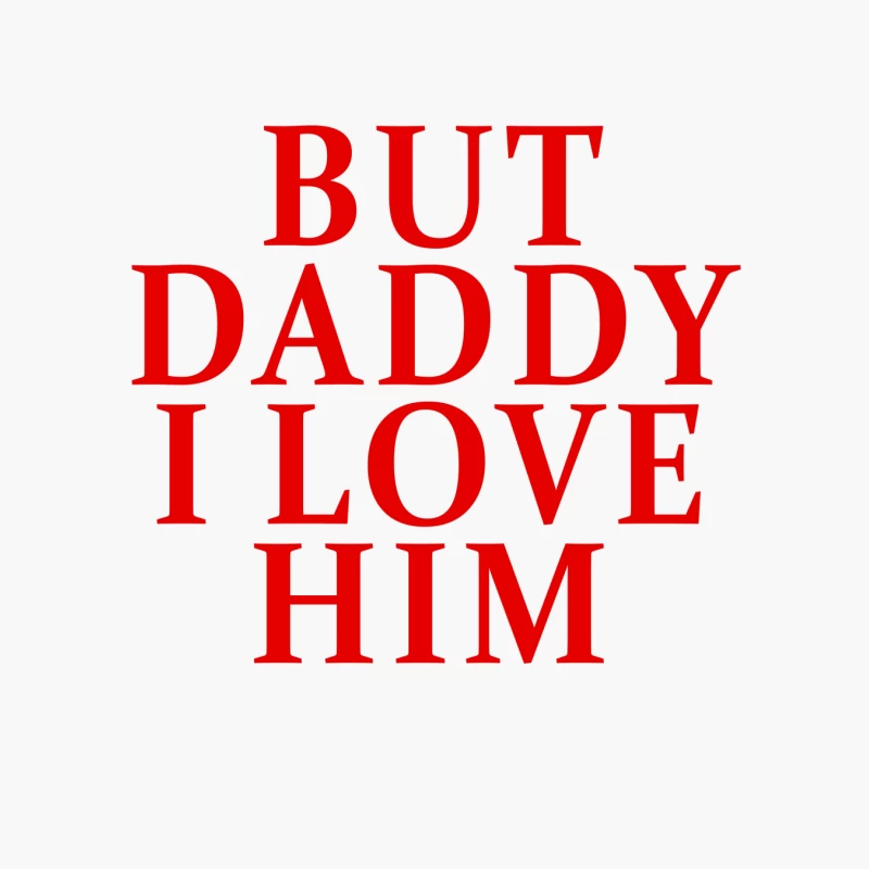 But Daddy I Love Him 2025 T-shirt Cotton Tote Bag