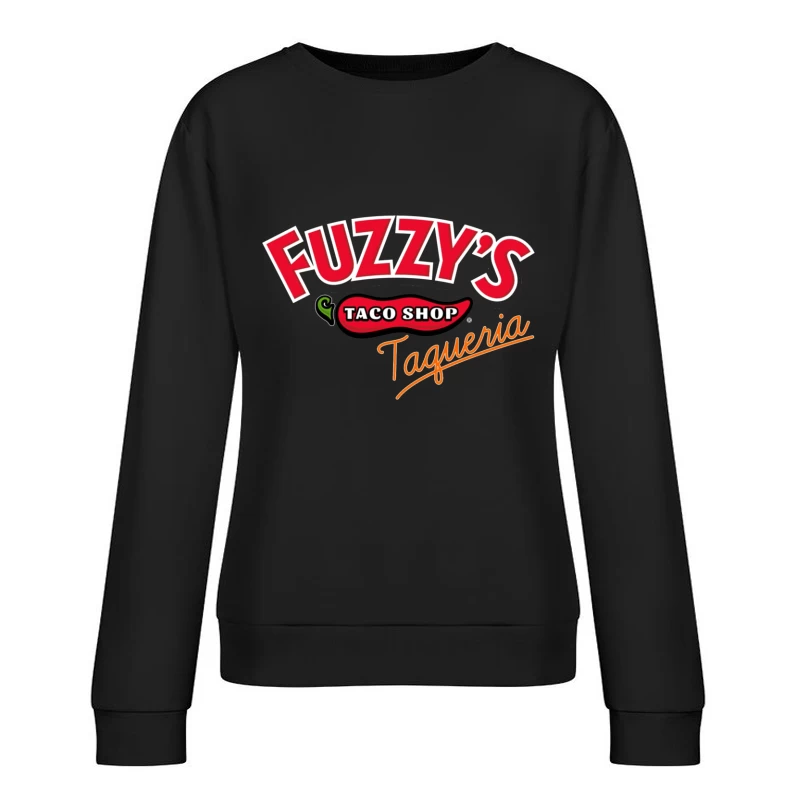 Fuzzy's Taco Shop Taqueria Restaurant Logo Female Pullover Sweatshirt