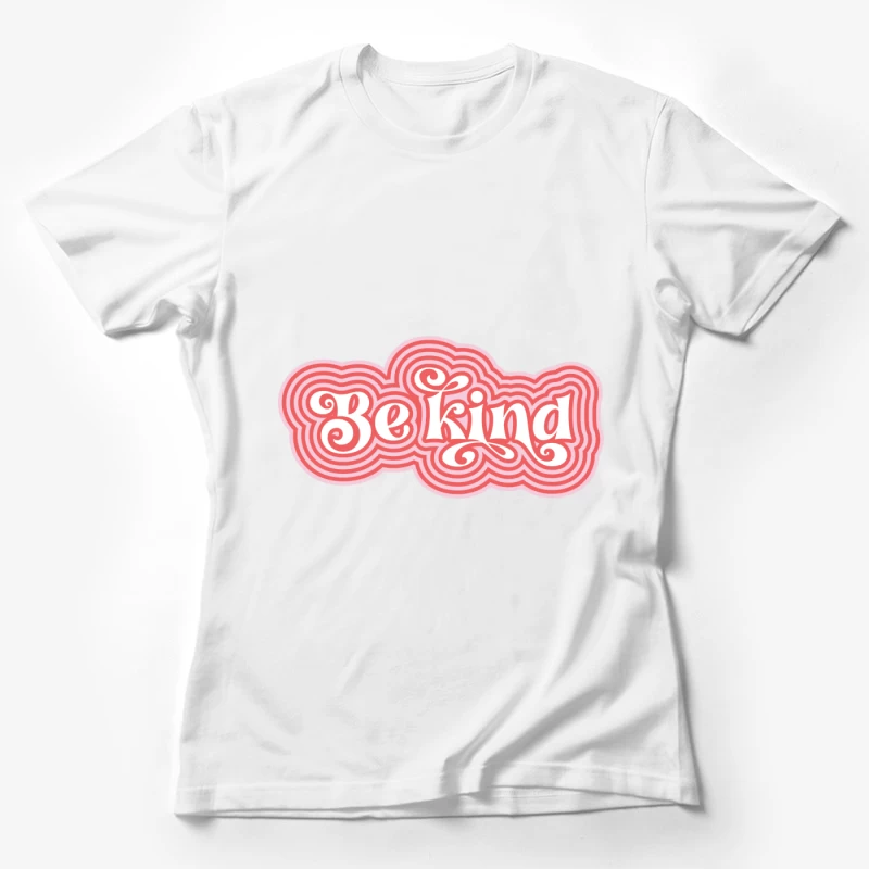 Inspirierende 'Sei freundlich' Botschaft Damen T-Shirt