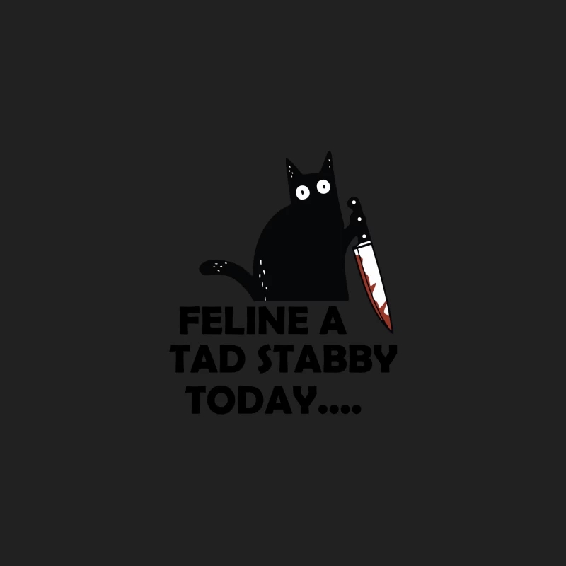 Feline A Tad Stabby Today Funny Black Cat Bucket Hat