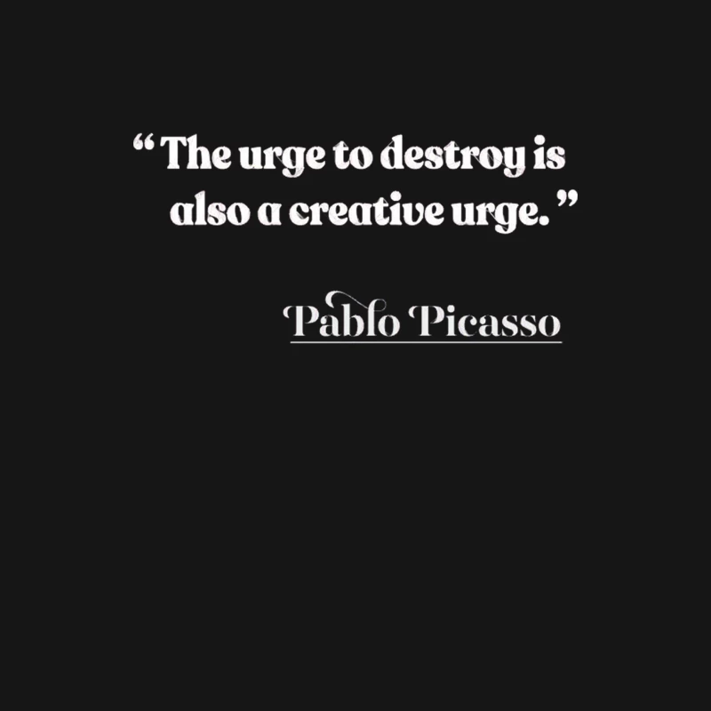 “The urge to destroy is also a creative urge.” Pablo Picasso Male Long Sleeve T-Shirt