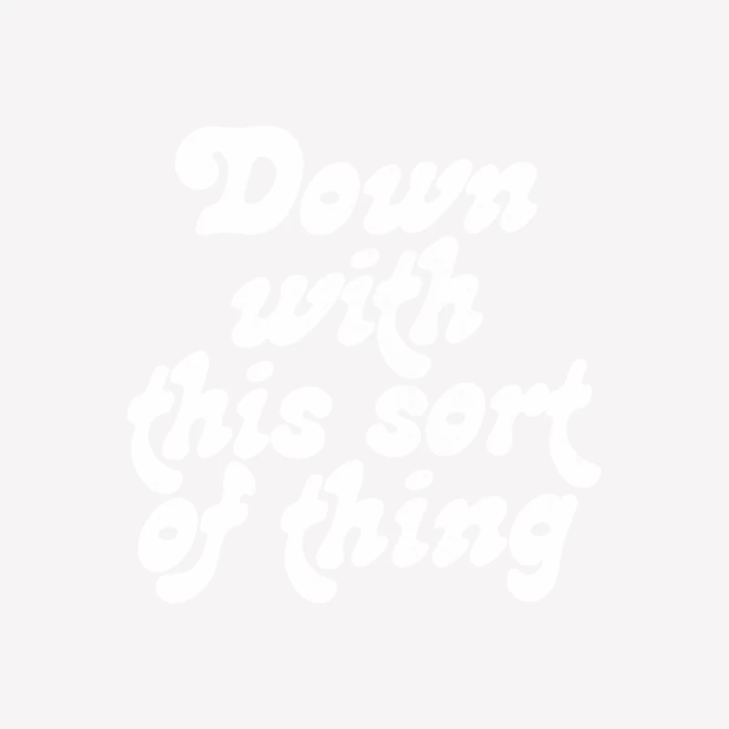 Down With This Sort Of Thing Male T-Shirt