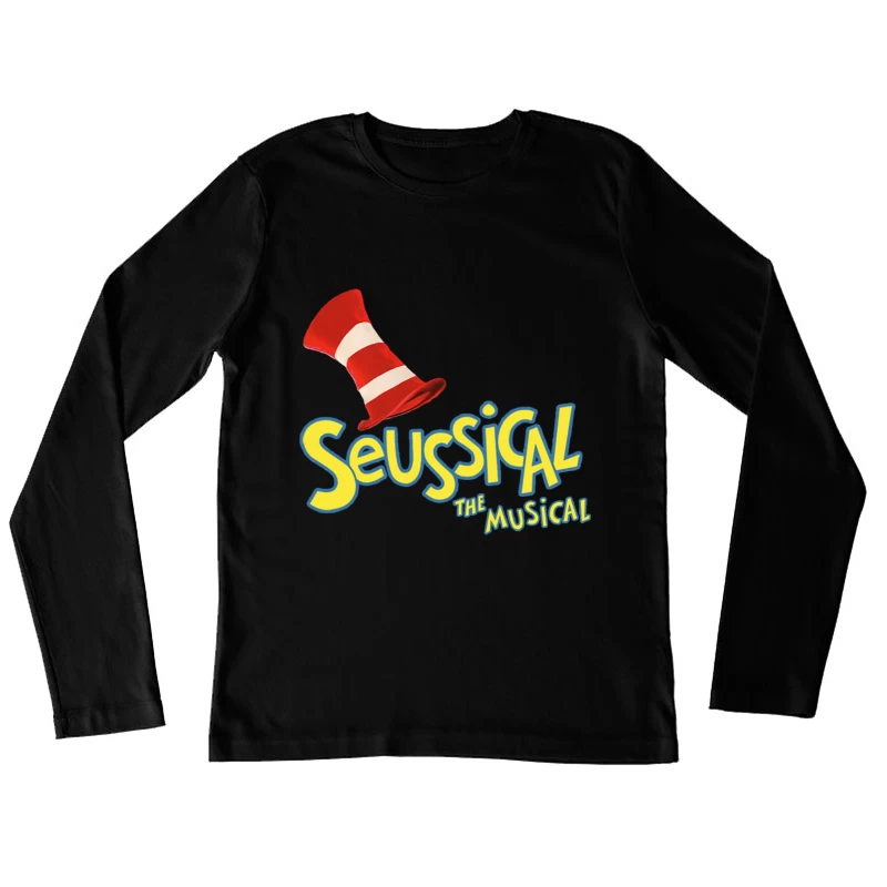 Seussical The Musical Theater Production Logo Female Long Sleeve T-Shirt