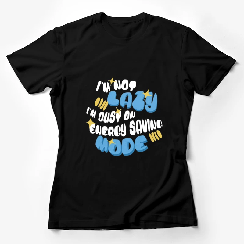 Humour en mode économie d'énergie Femme T-Shirt