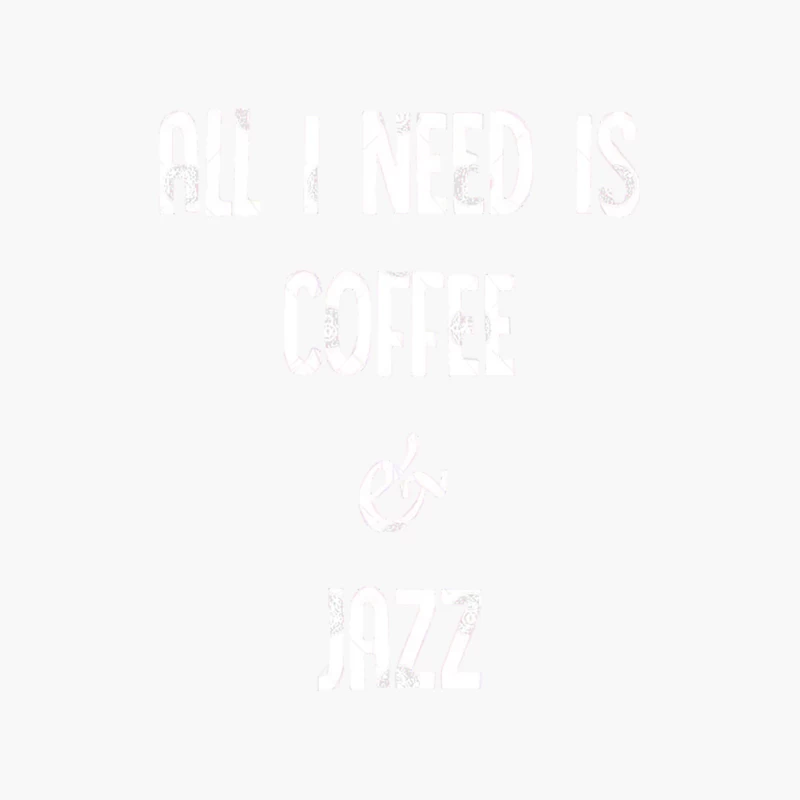 All I Need Is Coffee &amp_ Jazz 2 - Awesome Jazz Fan Gift Cotton Tote Bag