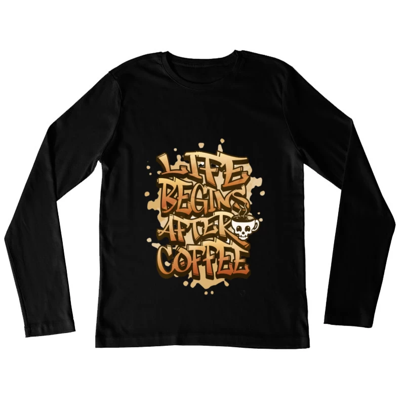 La vie commence après le café Femme Manches Longues T-Shirt