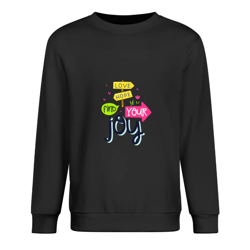 Trouver votre joie avec amour et espoir Homme Sweat-shirt à enfiler