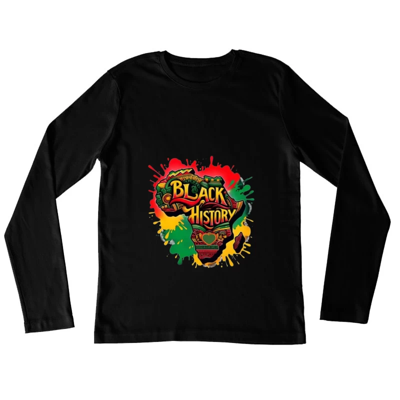 Black History Celebration Artwork Female Long Sleeve T-Shirt