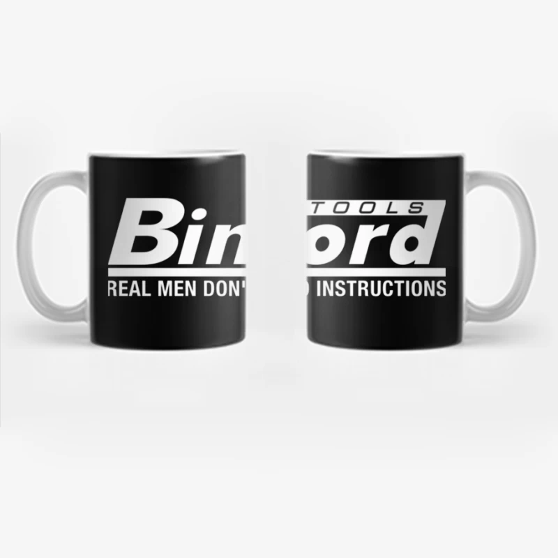 Binford Tools Logo with Humorous "Real Men Don't Need Instructions" Slogan Coffee Mug