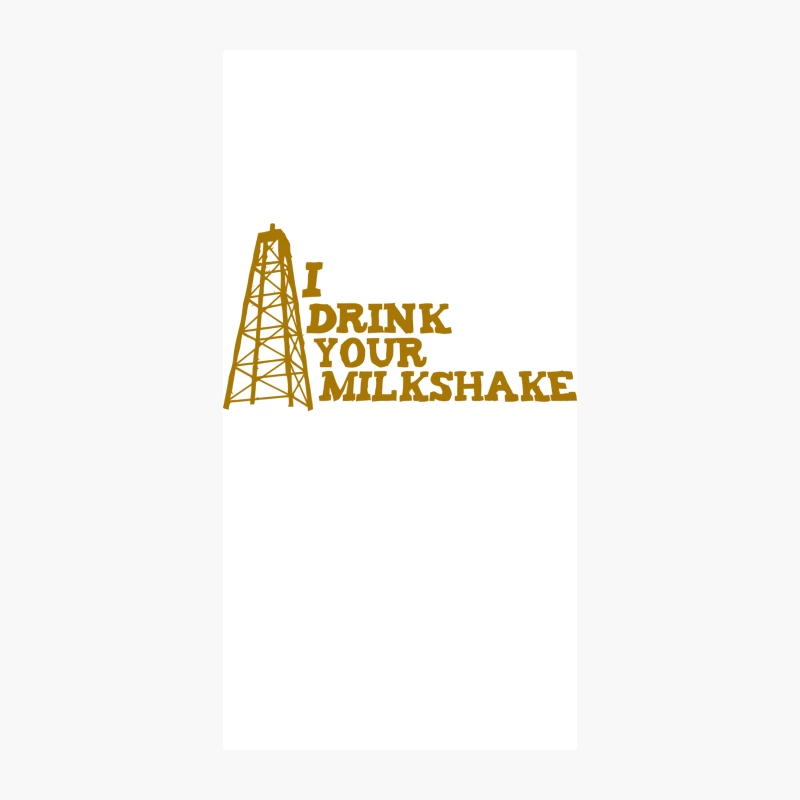 Golden Oil Derrick Milkshake Movie Quote iPhone Case