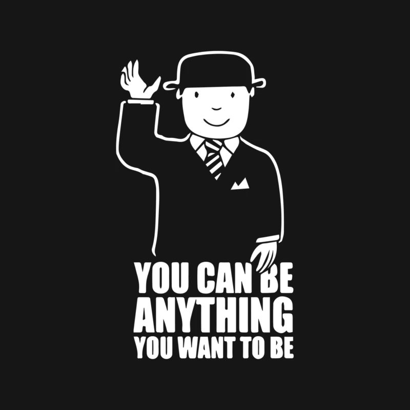 You Can Be Anything You Want To Be Mouse Pad