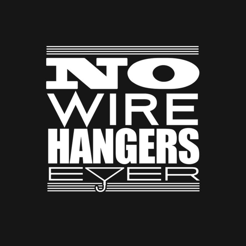 No Wire Hangers Ever! Male Long Sleeve T-Shirt