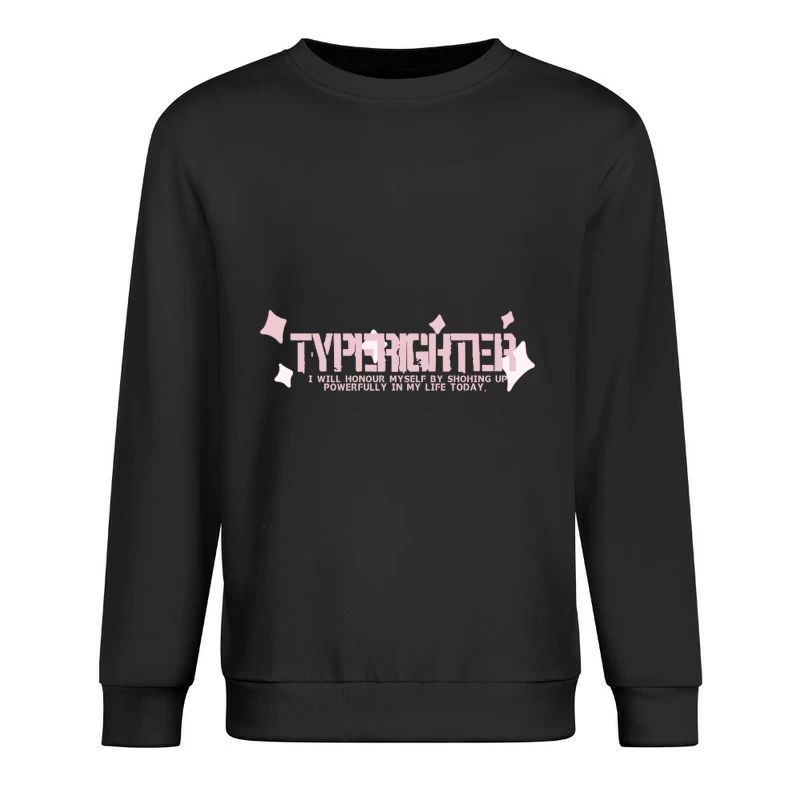 Typografie-Inspirationszitat Herren Pullover Sweatshirt