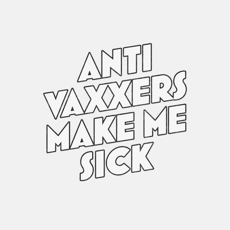 Anti Vaxxers Make Me Sick - Design Slogan Male Tank Top