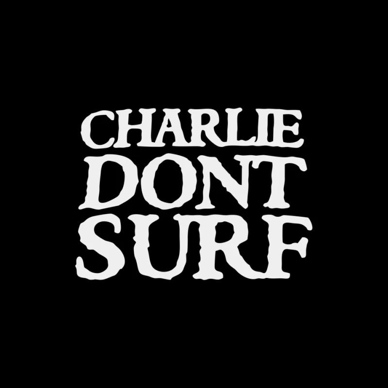 Charlie Don't Surf Pin