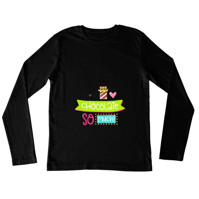 Affiche colorée: J'aime le chocolat Femme Manches Longues T-Shirt