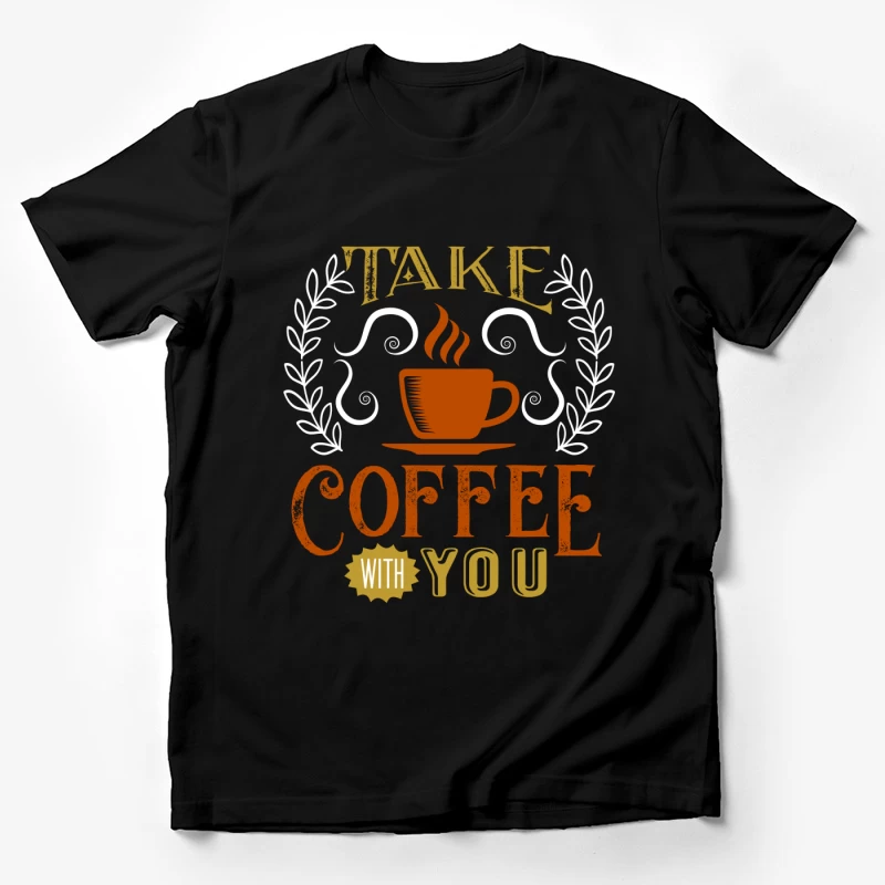 Emportez votre café préféré Homme T-Shirt