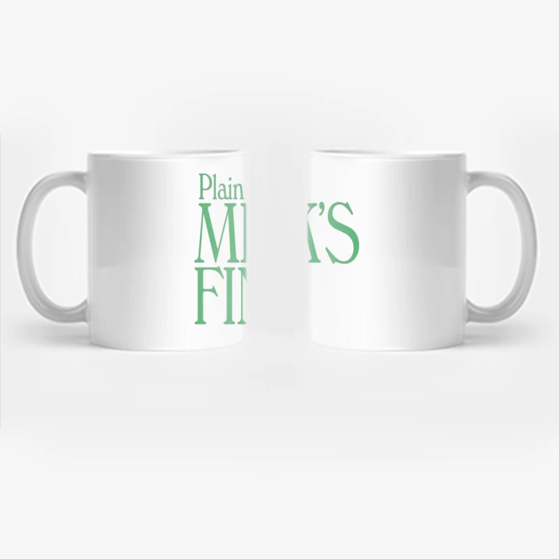 Plain Milk's Fine Typography Design Coffee Mug