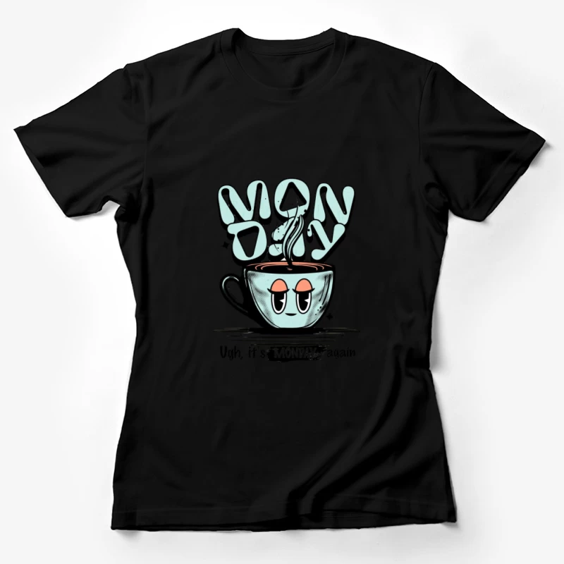 Illustration de tasse de café du lundi matin Femme T-Shirt