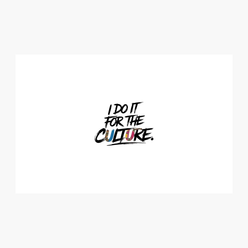 Colorful Urban Typography: "I Do It For The Culture" Slogan Travel Mug