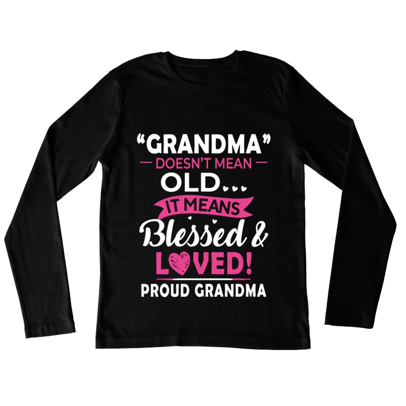 Grand-mère bénie et aimée Femme Manches Longues T-Shirt