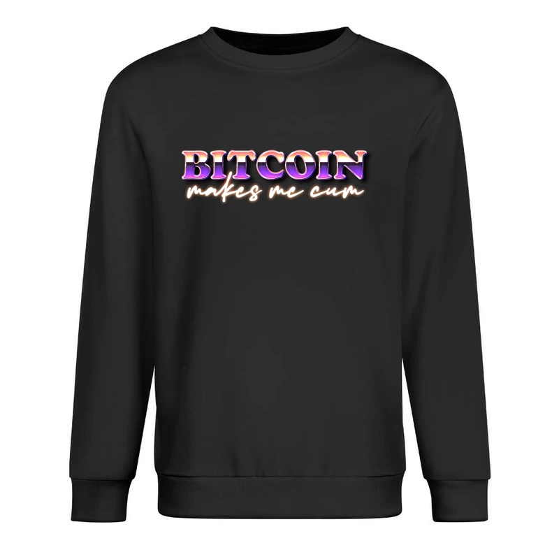 Retro Neon Bitcoin Typography with Cryptocurrency Slogan Male Pullover Sweatshirt