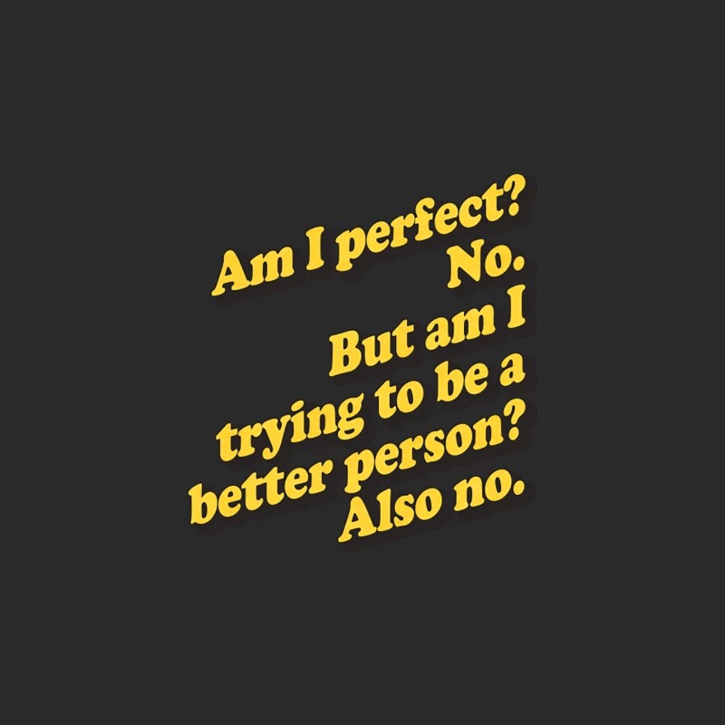 Am I Perfect No Baseball Cap