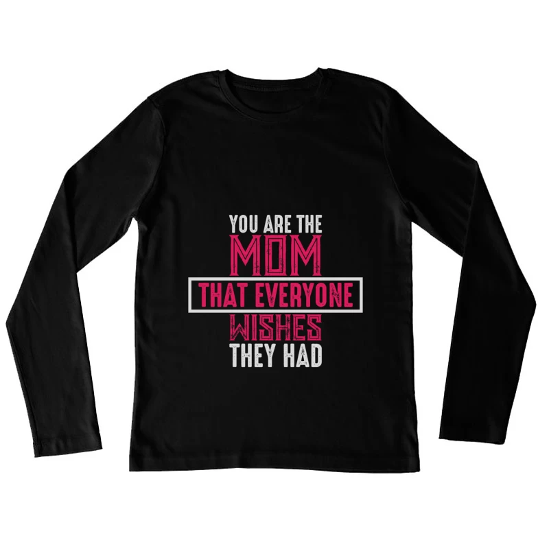 Citation Inspirante pour les Mamans Femme Manches Longues T-Shirt