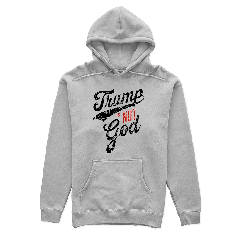 Trump is not God Female Pullover Hoodie