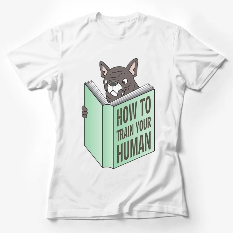 Chien livre drôle: comment entraîner votre humain Femme T-Shirt