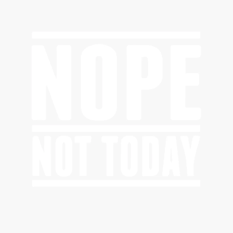 Nope Not Today Cotton Tote Bag
