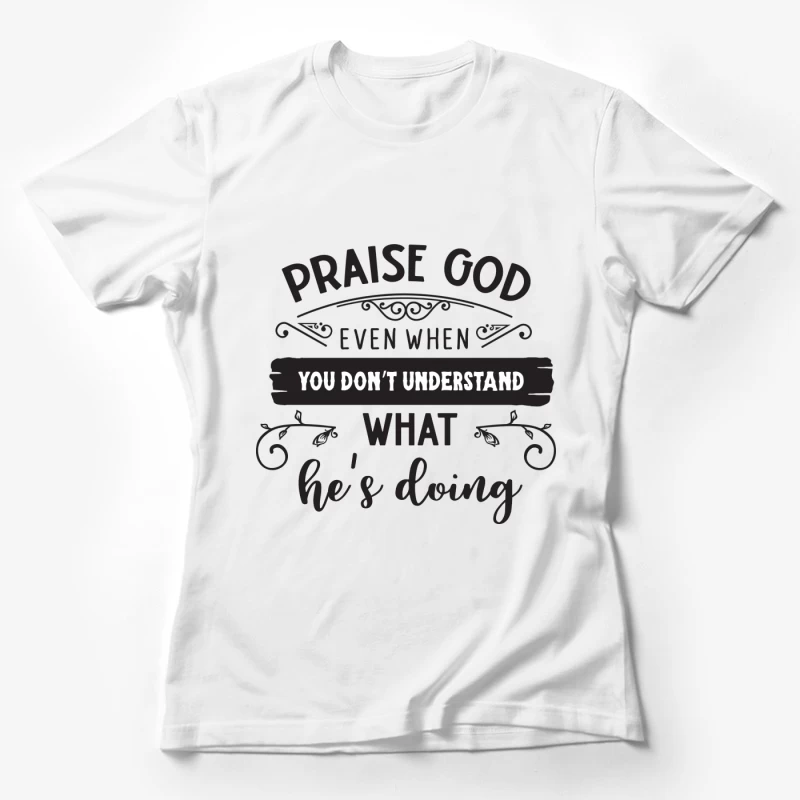Louange à Dieu en tout temps Femme T-Shirt