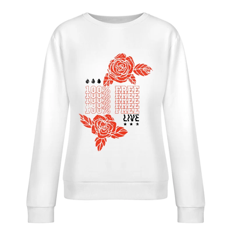 Design floral avec texte '100% Free' Femme Sweat-shirt à enfiler