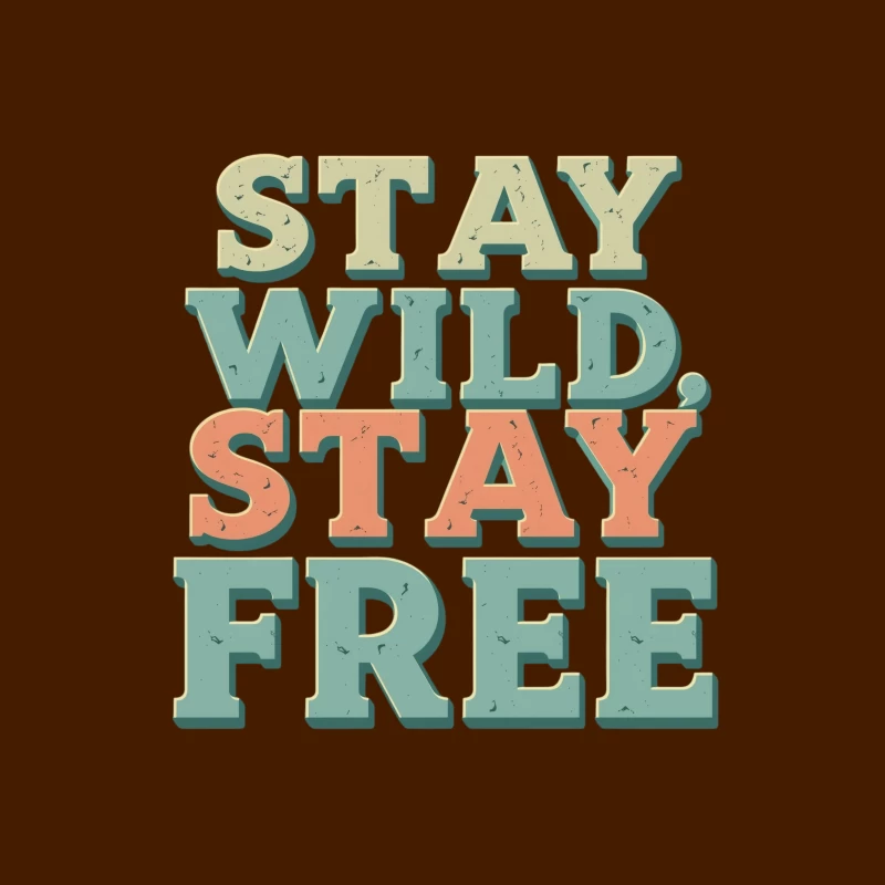 Stay Wild, Stay Free Inspirational Quote Throw Pillow