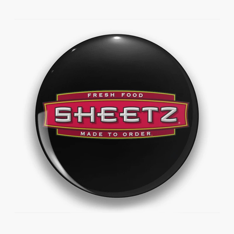 Sheetz Convenience Store Logo with Made to Order Fresh Food Branding Pin