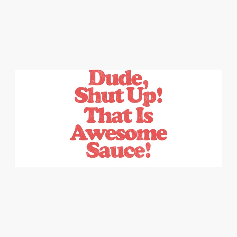 Awesome Sauce!  Parks &amp_ Rec Quote Coffee Mug
