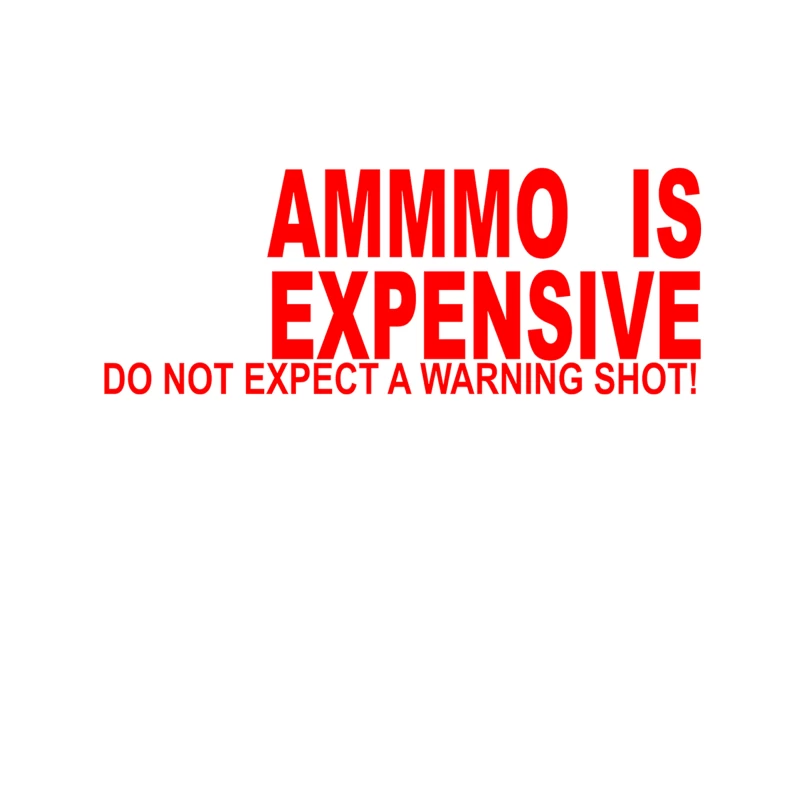 AMMO EXPENSIVE NO WARNING SHOT FUNNY NRA RIFLE PISTOL SHOOT SHOOTING TEE Tapestry