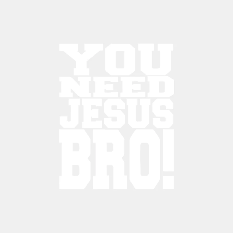 YOU NEED JESUS BRO funny Male Tank Top