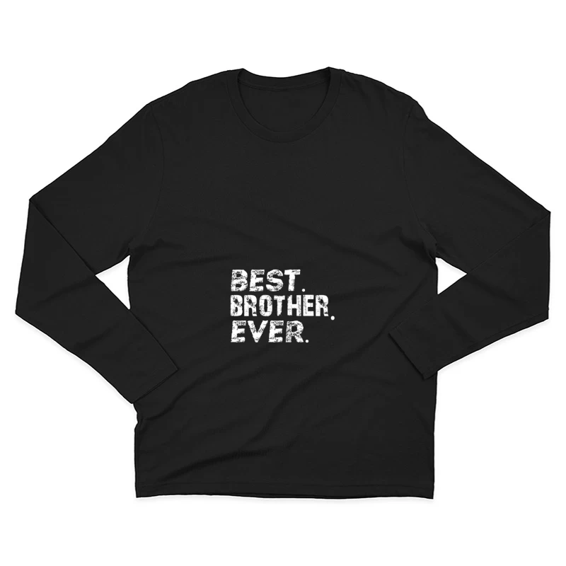 Meilleur frère de tous les temps Homme Manches Longues T-Shirt