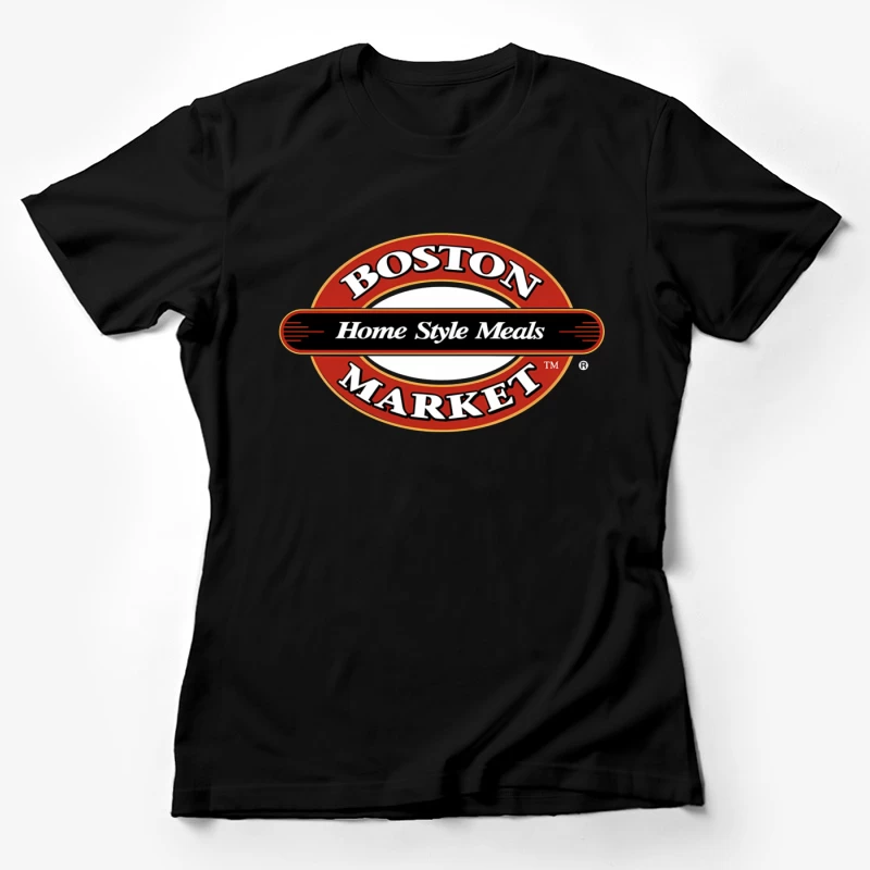 Boston Market Home Style Meals Restaurant Logo Female T-Shirt