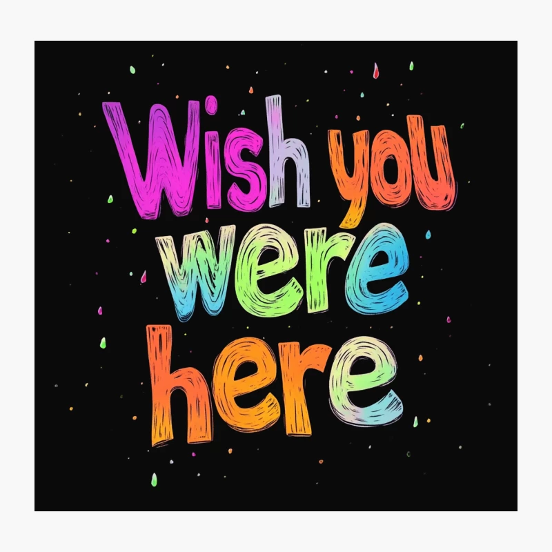 Vibrant "Wish You Were Here" Typography on Black Background Throw Pillow