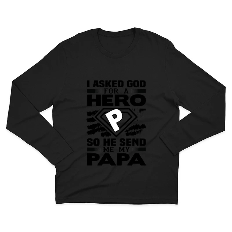 Message inspirant pour Papa Homme Manches Longues T-Shirt