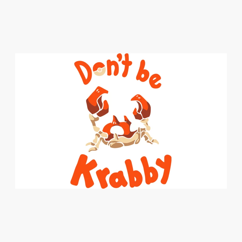 Don't Be Krabby: Cute Cartoon Crab Wordplay Travel Mug